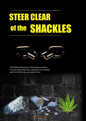Cover of the book STEER CLEAR OF THE SHACKLES by Alicia Aiken
