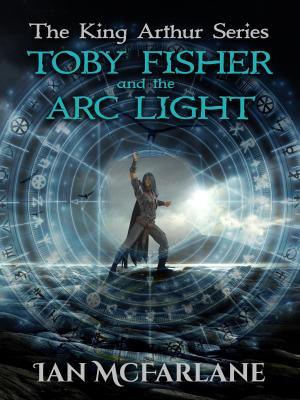 Book cover of Toby Fisher and the Arc Light