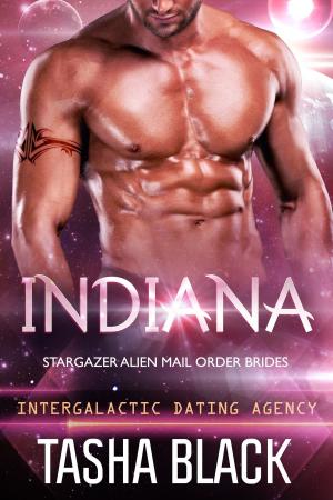 Book cover of Indiana: Stargazer Alien Mail Order Brides #6 (Intergalactic Dating Agency)
