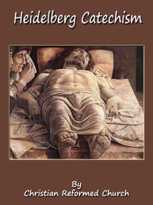 Cover of the book Heidelberg Catechism by John Addington Symonds