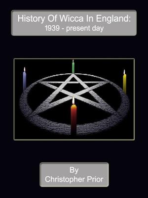 bigCover of the book History Of Wicca In England: 1939 - Present Day by 