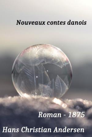 Cover of the book Nouveaux Contes danois by François René de Chateaubriand