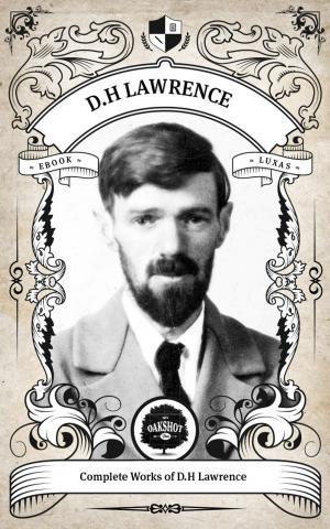 Book cover of The Complete Works of D.H. Lawrence (Illustrated/Inline Footnotes)