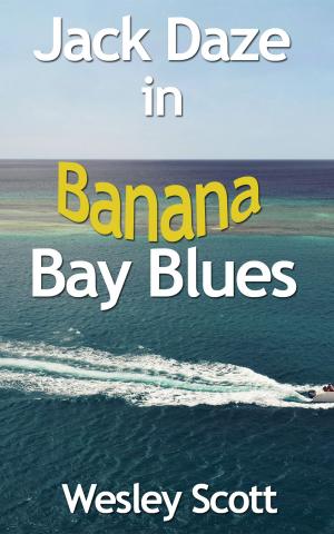 Cover of the book Jack Daze in Banana Bay Blues by Wesley GOMMARD