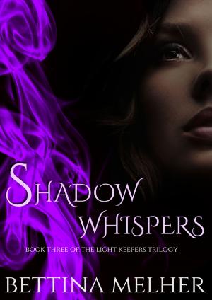 Cover of the book Shadow Whispers by Ben Rovik