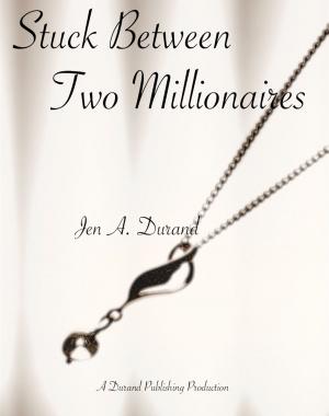 Cover of the book Stuck Between Millionaires by Ginger Scott