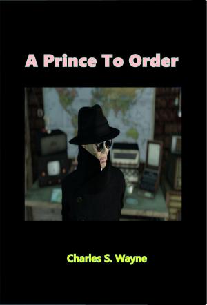 Cover of the book A Prince to Order by John Cowpers Powys