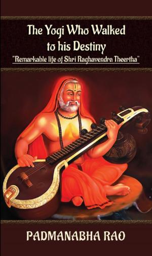bigCover of the book The Yogi Who Walked To His Destiny by 