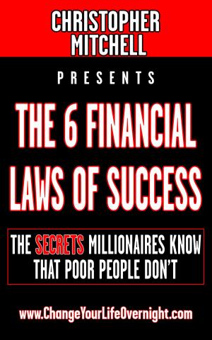 Cover of the book The 6 Financial Laws Of Success by Las Ediciones del Faré