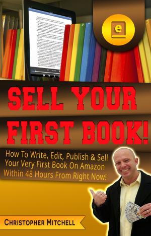 Cover of the book Sell Your First Book by Mallory Chamberlin