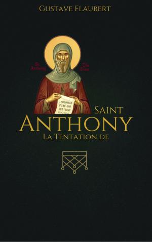 Cover of the book La Tentation de saint Antoine by Gustave Flaubert