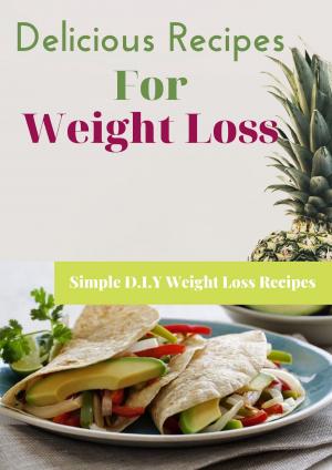 bigCover of the book Delicious Recipes For Weight Loss by 