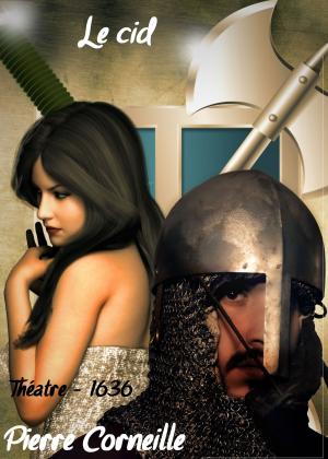 Cover of the book Le cid by Alethea Morrison