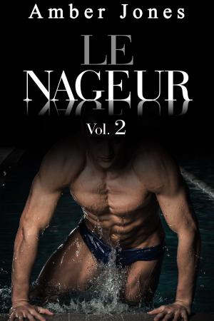 Book cover of Le Nageur: Nue et offerte à Lui à la Piscine (Vol. 2)