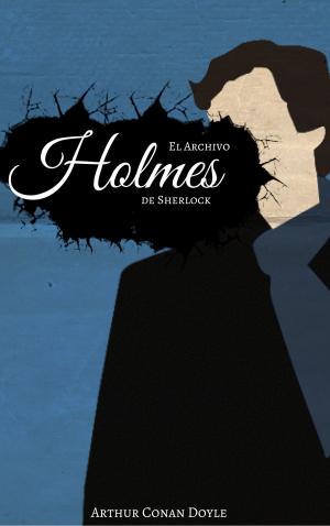 Cover of the book El Archivo de Sherlock Holmes by Alexander Grin