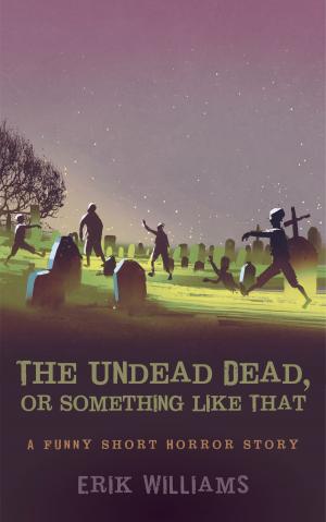 Book cover of The Undead Dead, Or Something Like That
