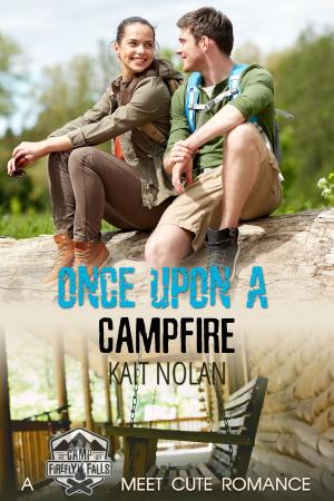 Cover of the book Once Upon A Campfire by Kait Nolan