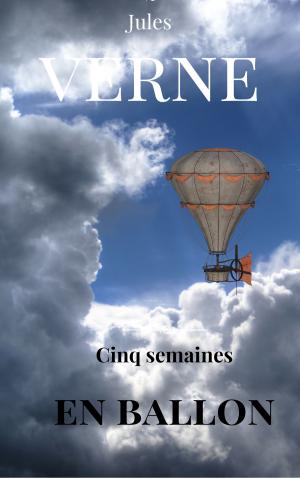 Cover of the book Cinq semaines en ballon by Jane Austen, Gonne Loman-van Uildriks