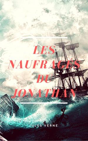 Cover of the book Les naufragés du Jonathan by Jules Verne