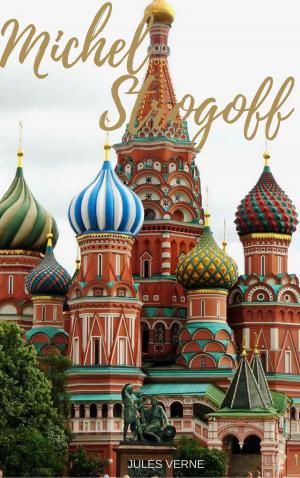 Cover of the book Michel Strogoff by Soubhadra Bikshou