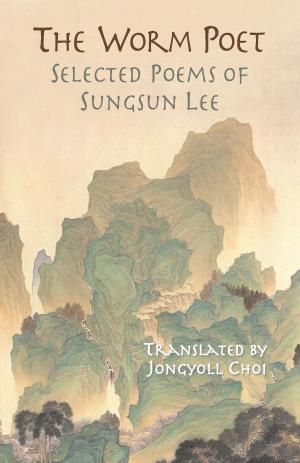 Cover of the book The Worm Poet by Pu Songling, Translated and Annotated by Sidney L. Sondergard