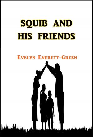 Cover of the book Squib and His Friends by Benito Pérez Galdós