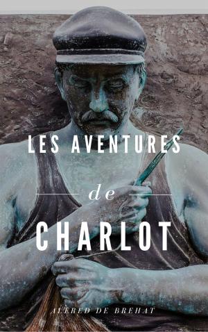 Cover of the book Les Aventures de Charlot by Achard Amedée