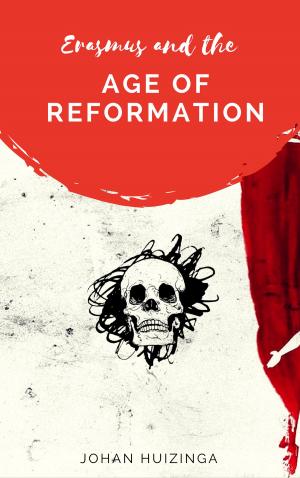 Book cover of Erasmus and the Age of Reformation