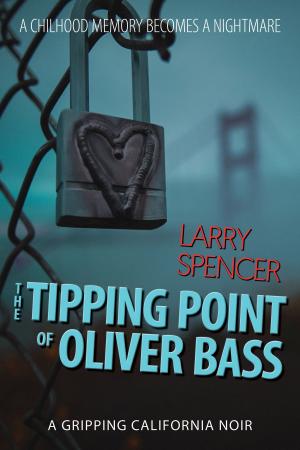 Cover of the book The Tipping Point Of Oliver Bass by M. Nick