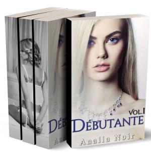 Cover of the book Débutante: L’INTÉGRALE Tomes 1 à 3 by Jennifer Bacia