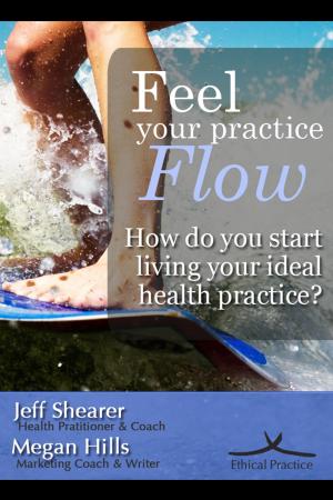Cover of the book Feel Your Practice Flow by Denise Barker