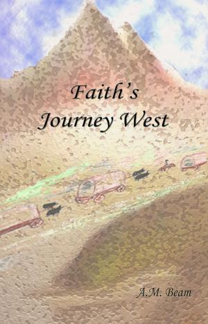 Cover of the book Faith's Journey West by Enrico Zanoletti