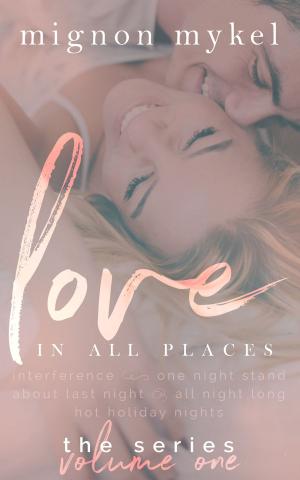 Cover of the book Love In All Places by Kristy Tate