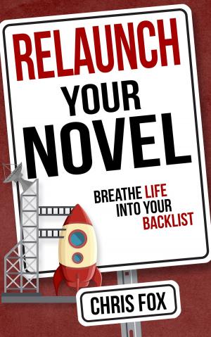 Book cover of Relaunch Your Novel