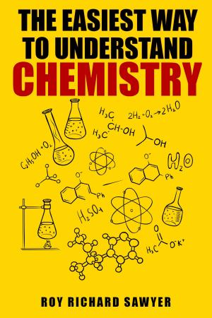 Cover of the book The Easiest Way to Understand Chemistry by OLAN TOMEL