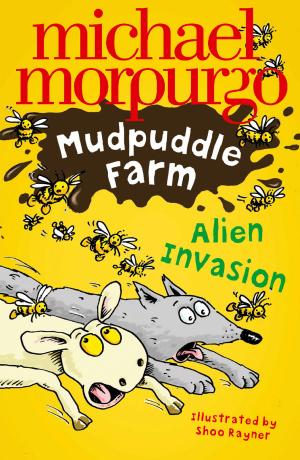 Cover of the book Alien Invasion! (Mudpuddle Farm) by Rebecca Raisin