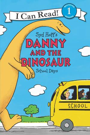 Cover of the book Danny and the Dinosaur: School Days by Elisa Favi