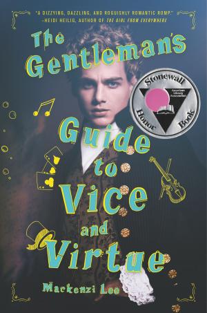 Cover of the book The Gentleman's Guide to Vice and Virtue by Courtney Sheinmel