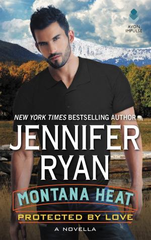 Cover of the book Montana Heat: Protected by Love by Joanne Pence