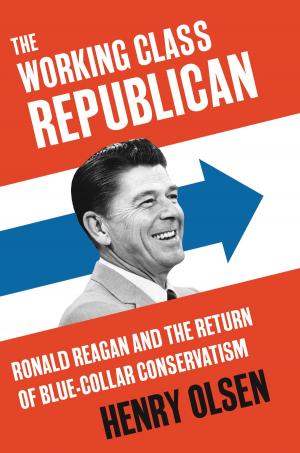 Cover of the book The Working Class Republican by Newt Gingrich, Pete Earley