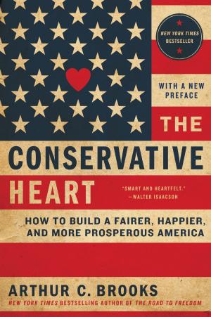 Cover of the book The Conservative Heart by Jason Chaffetz