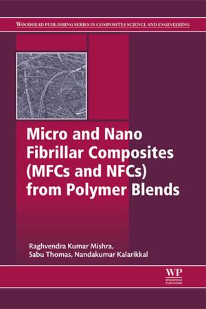 Cover of the book Micro and Nano Fibrillar Composites (MFCs and NFCs) from Polymer Blends by Henry Dalziel, Ajin Abraham