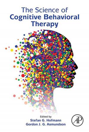 Cover of the book The Science of Cognitive Behavioral Therapy by Gerald Jonker, Jan Harmsen