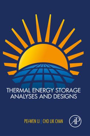 Cover of the book Thermal Energy Storage Analyses and Designs by 