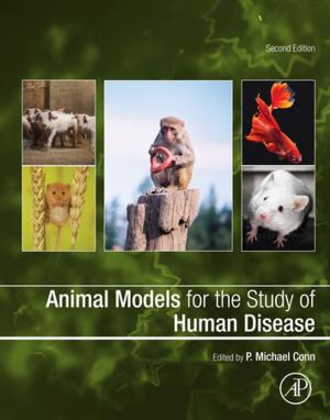 Cover of the book Animal Models for the Study of Human Disease by Jon S. Wilson, Stuart Ball, Creed Huddleston, Edward Ramsden, Dogan Ibrahim