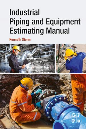 Cover of the book Industrial Piping and Equipment Estimating Manual by Cornelius T. Leondes