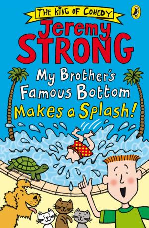 Cover of the book My Brother’s Famous Bottom Makes a Splash! by Alec Vidler