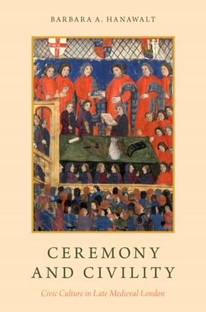 Cover of the book Ceremony and Civility by Lynne P. Taylor, Alyx B. Porter Umphrey