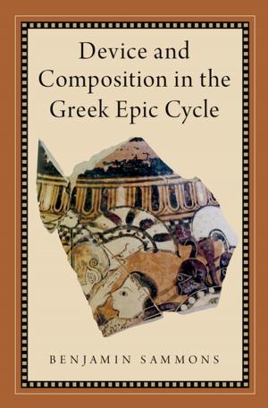 Cover of the book Device and Composition in the Greek Epic Cycle by Paul Abramson