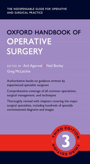 Cover of the book Oxford Handbook of Operative Surgery by Patricia Fara